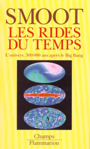 LES RIDES DU TEMPS. L'univers, 300000 ans après le Big Bang - Davidson Keay ; Smoot George