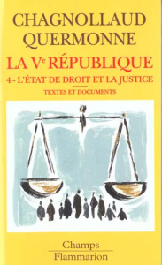 La Vème République. Tome 4, L'Etat de droit et la justice - Chagnollaud Dominique ; Quermonne Jean-Louis