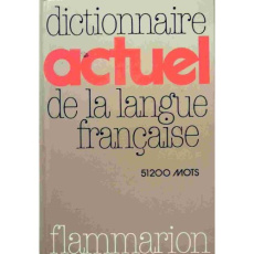 Dictionnaire actuel de la langue francaise 51200 mots, 34 pages de grammaire fra - Collectif X