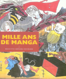 Mille ans de manga - Koyama-Richard Brigitte