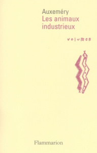 Les animaux industrieux - AUXEMERY