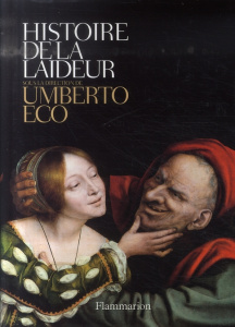 Histoire de la laideur - Eco Umberto ; Bouzaher Myriem
