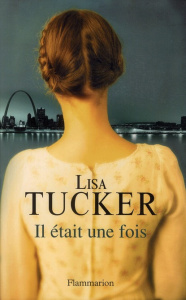 Il était une fois - Tucker Lisa ; Le Breton Claire
