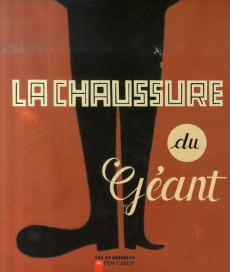 La chaussure du Géant - Arthur Clair ; Martin Jean-François