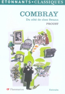 Combray. (Du côté de chez Swann) - Proust Marcel ; Costa Sandrine