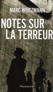 Notes sur la terreur - Weitzmann Marc