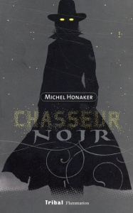 Chasseur noir - Honaker Michel