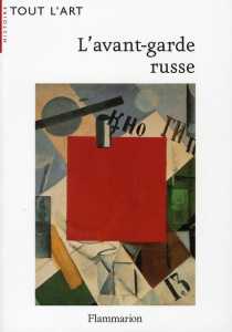 L'avant-garde russe. 1907-1927 - Marcadé Jean-Claude