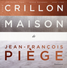 Côté Crillon, Côté Maison - Piège Jean-François ; Mikanowski Patrick ; Symon G