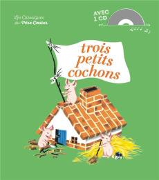 Trois petits cochons. Avec 1 CD audio - MULLER/FRANCOIS