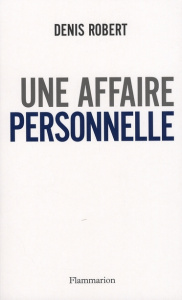 Une affaire personnelle - Robert Denis