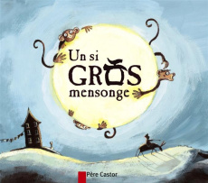 Un si gros mensonge - Badel Ronan