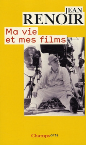 Ma vie et mes films - Renoir Jean