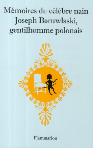 Mémoires du célèbre nain Joseph Boruwlaski, gentilhomme polonais - Boruwlaski Joseph