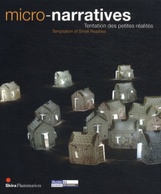 Micro-narratives. Tentation des petites réalités, édition bilingue français-anglais - Hegyi Lórand