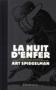 La nuit d'enfer - Spiegelman Art ; March Joseph Moncure ; Guégan Gér