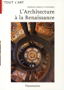 L'Architecture à la Renaissance - Lemerle Frédérique ; Pauwels Yves