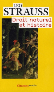 Droit naturel et histoire - Strauss Leo ; Nathan Monique ; Dampierre Eric de