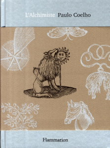 L'Alchimiste - Coelho Paulo ; Orrechioni Jean