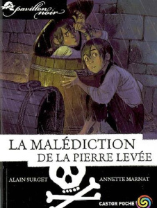 Pavillon noir Tome 10 : La malédiction de la pierre levée - Surget Alain