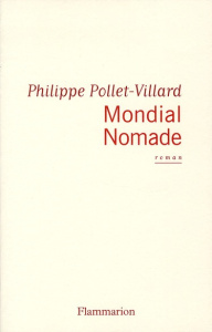 Mondial Nomade - Pollet-Villard Philippe