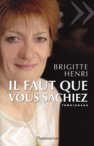 Il faut que vous sachiez - Henri Brigitte