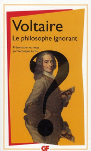 Le philosophe ignorant - VOLTAIRE