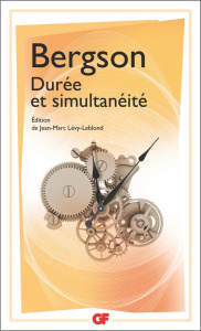 Durée et simultanéité - Bergson Henri ; Lévy-Leblond Jean-Marc ; Forest De