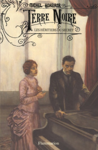 Terre Noire Tome 3 : Les héritiers du secret - Honaker Michel