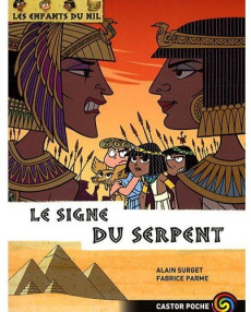 Les enfants du Nil Tome 15 : Le signe du serpent - Surget Alain ; Parme Fabrice