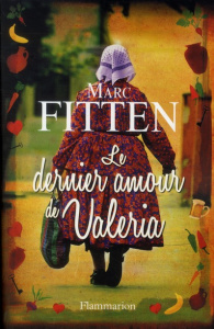 Le dernier amour de Valeria - Fitten Marc ; Marny Michel