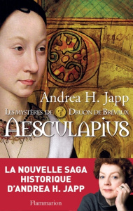 Les mystères de Druon de Brévaux Tome 1 : Aesculapius - Japp Andrea-H