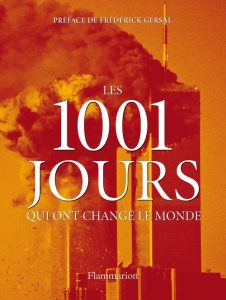 Les 1001 jours qui ont changé le monde - Furtado Peter, Collectif