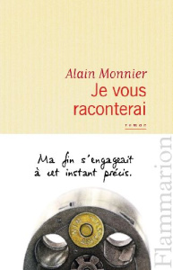 Je vous raconterai - Monnier Alain