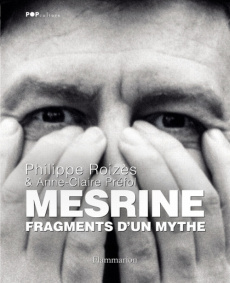 Mesrine. Fragments d'un mythe - Roizès Philippe ; Préfol Anne-Claire