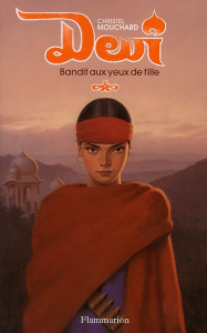 Devi. Bandit aux yeux de fille - Mouchard Christel