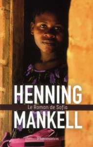 Le Roman de Sofia - Mankell Henning ; Ségol Agneta ; Ségol-Samoy Maria