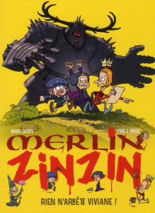 Merlin Zinzin Tome 4 : Rien n'arrête Viviane ! - Cantin Marc