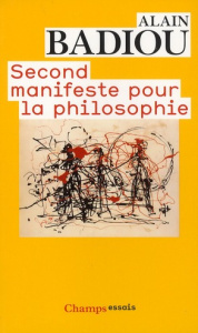 Second manifeste pour la philosophie - Badiou Alain