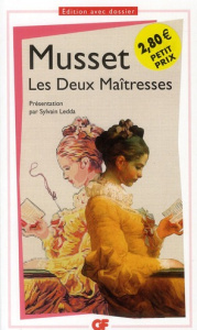 Les Deux Maîtresses - Musset Alfred de ; Ledda Sylvain