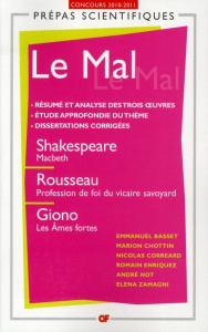 Le Mal. Shakespeare, Macbeth ; Rousseau, Profession de foi du vicaire savoyard ; Giono, Les âmes for - Basset Emmanuel ; Chottin Marion ; Correard Nicola