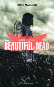 Beautiful Dead Tome 1 : Jonas - Maguire Eden ; Rigoureau Luc