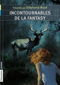 Incontournables de la fantasy - Nicot Stéphanie ; Lemoine Alexis