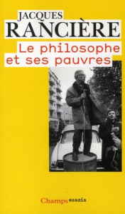 Le philosophe et ses pauvres - Rancière Jacques