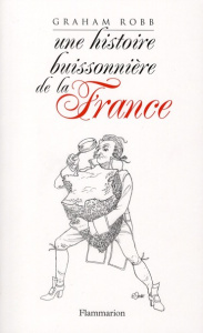 Une histoire buissonnière de la France - Robb Graham ; Taudière Isabelle D.