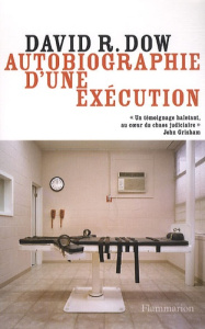 Autobiographie d'une exécution - Dow David ; Magny Christophe