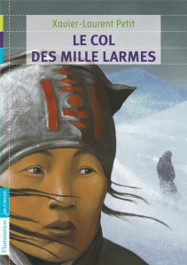 Le col des mille larmes - Petit Xavier-Laurent