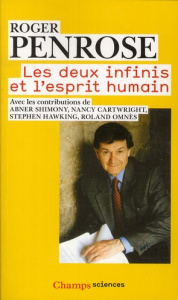 Les deux infinis et l'esprit humain - Penrose Roger ; Shimony Abner ; Cartwright Nancy ;