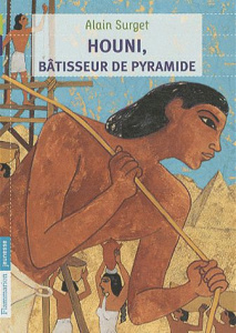 Houni, bâtisseur de pyramide - Surget Alain