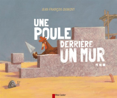 Une poule derrière un mur... - Dumont Jean-François